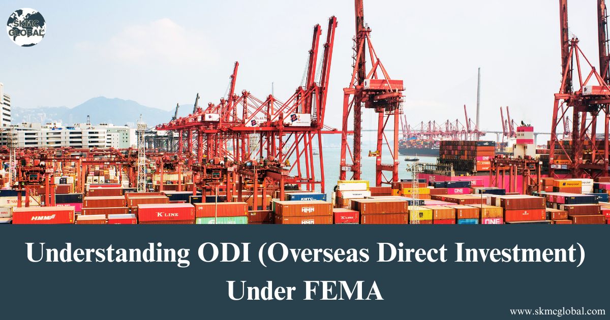 Understanding ODI (Overseas Direct Investment) Under FEMA