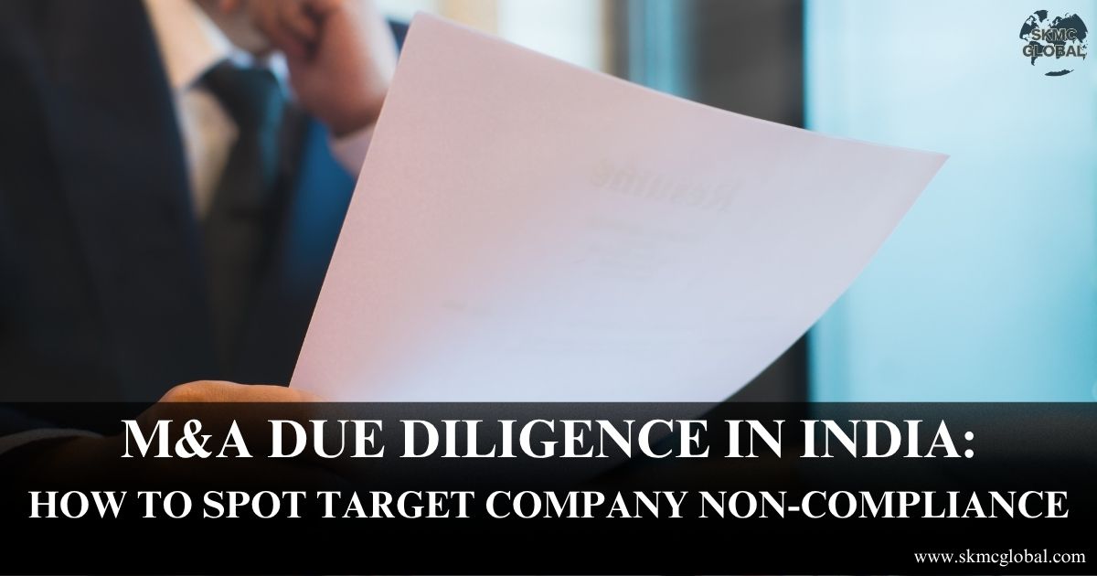 M&A Due Diligence in India: How to Spot Target Company Non-Compliance