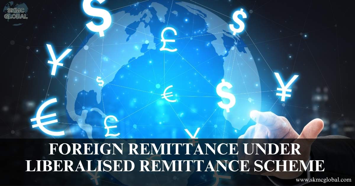 Foreign Remittance under liberalised remittance Scheme