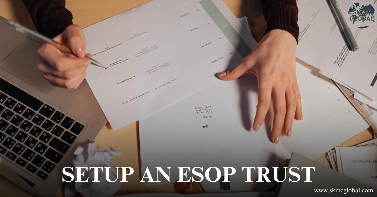 Procedure to setup an ESOP Trust