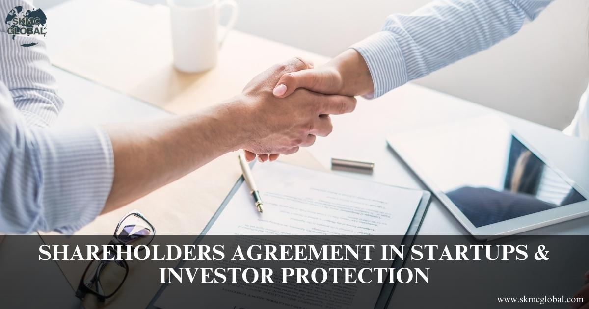 Role of Shareholders Agreement in Startups and Investor Protection