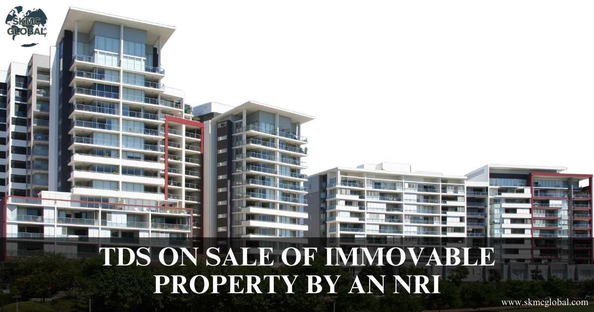 TDS on sale of immovable property by an nri