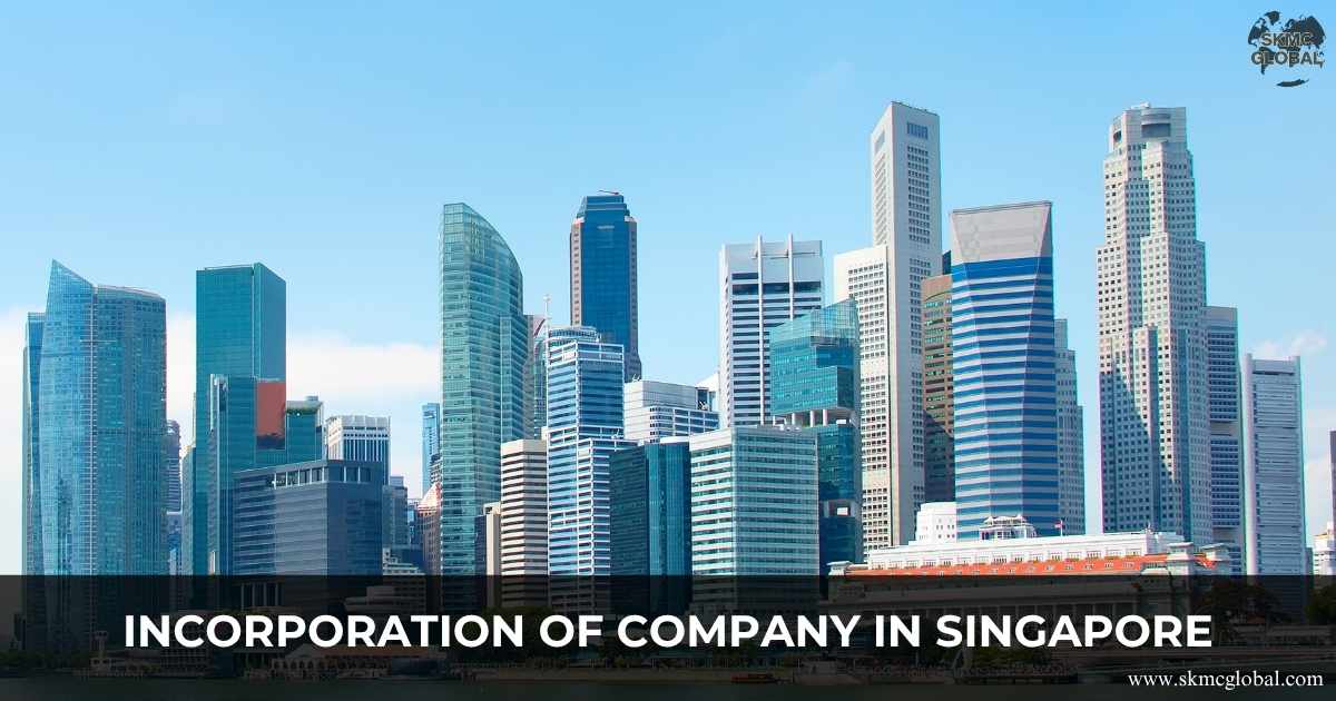 Incorporation of Company in Singapore