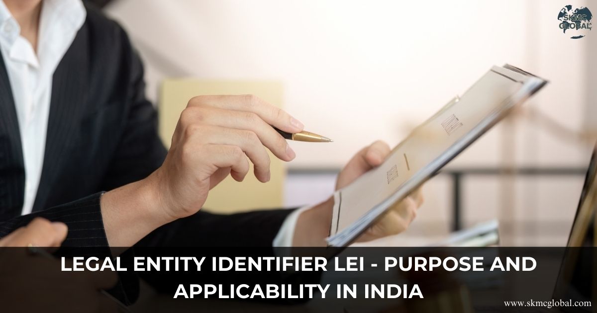 Legal Entity Identifier LEI - Purpose and Applicability in India