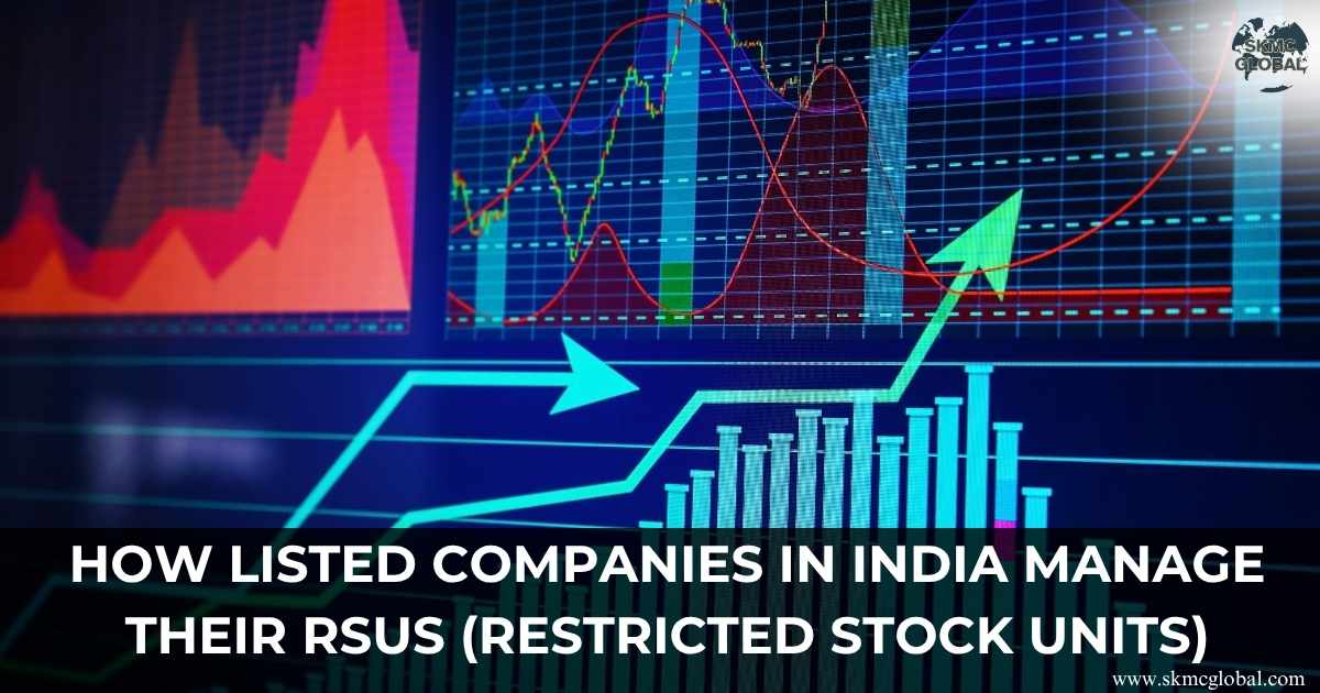 How Listed Companies in India Manage Their RSUs (Restricted Stock Units)
