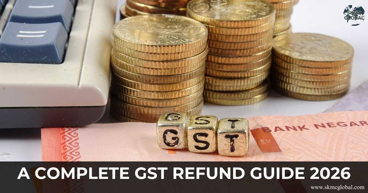 A Complete GST Refund Guide 2026