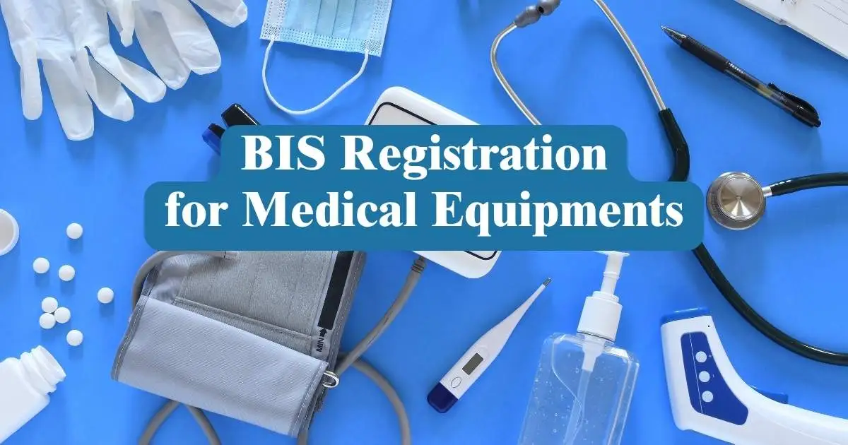 BIS certificate for medical equipments