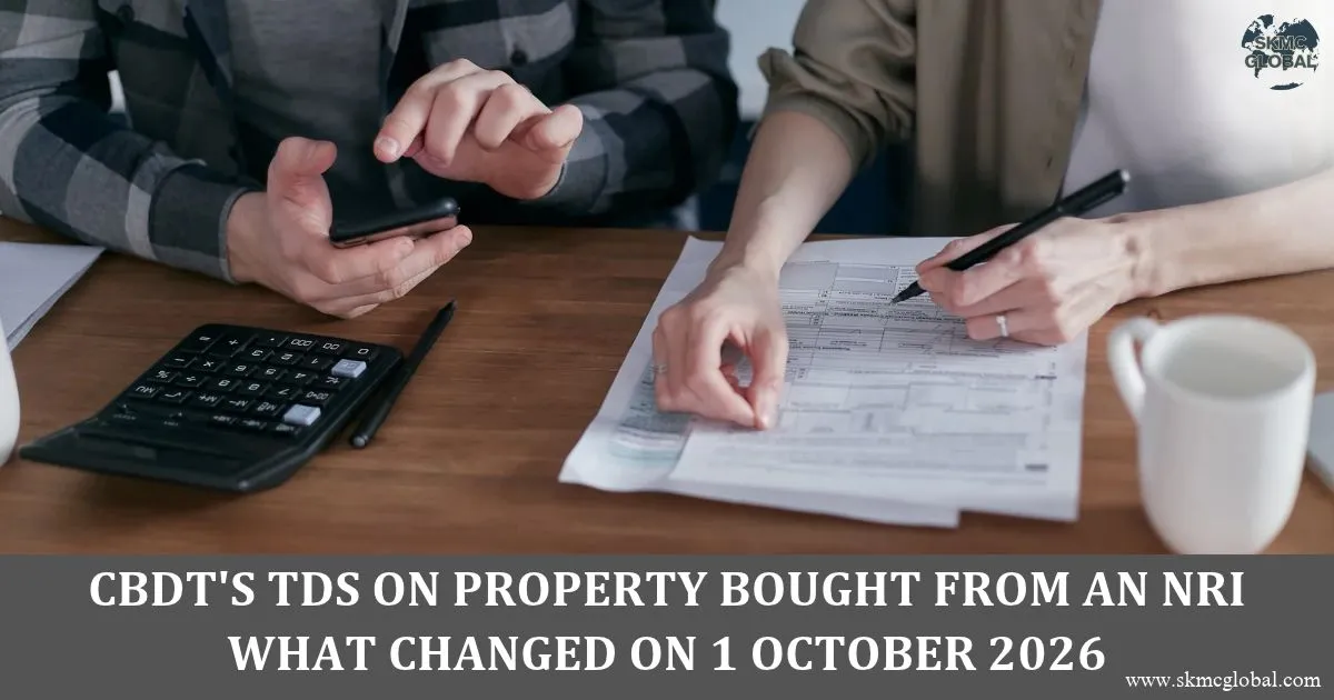 CBDT’s TDS on Property Bought from an NRI What Changed on 1 October 2026