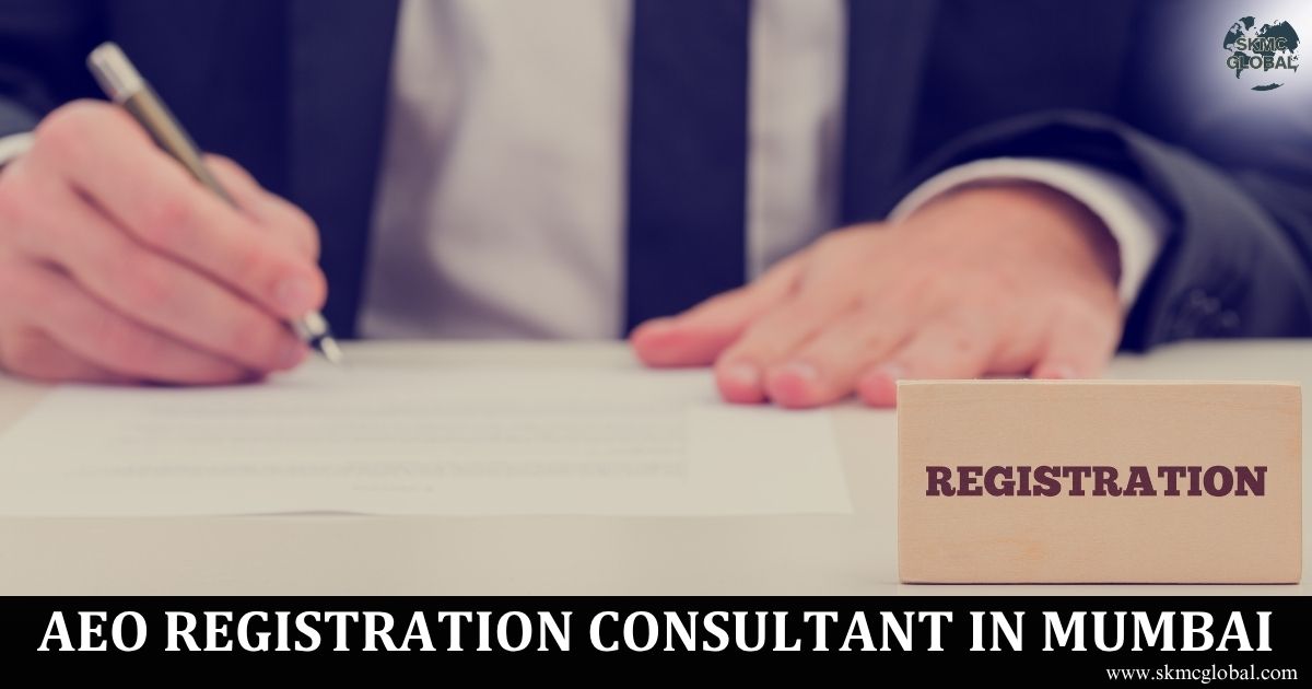 AEO Registration Consultant in Mumbai