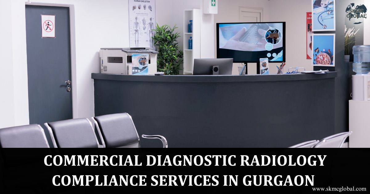 Commercial Diagnostic Radiology Compliance Services in Gurgaon 