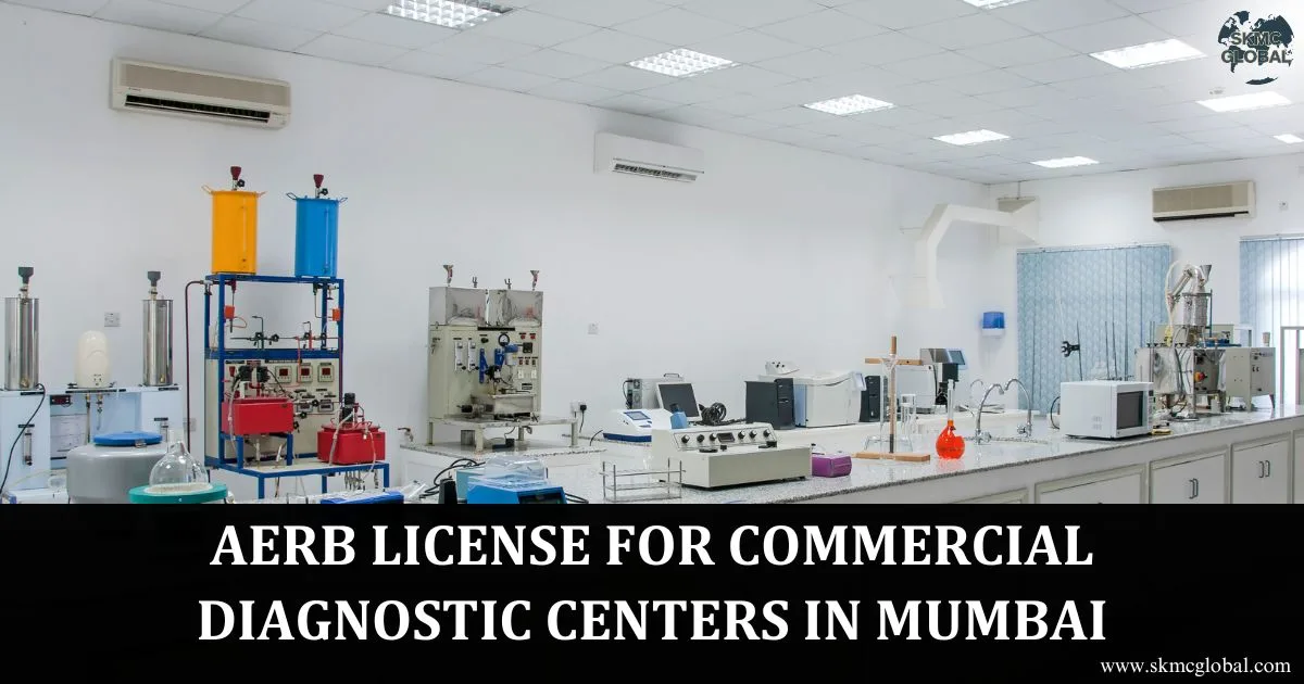 AERB License for Commercial Diagnostic Centers in Mumbai