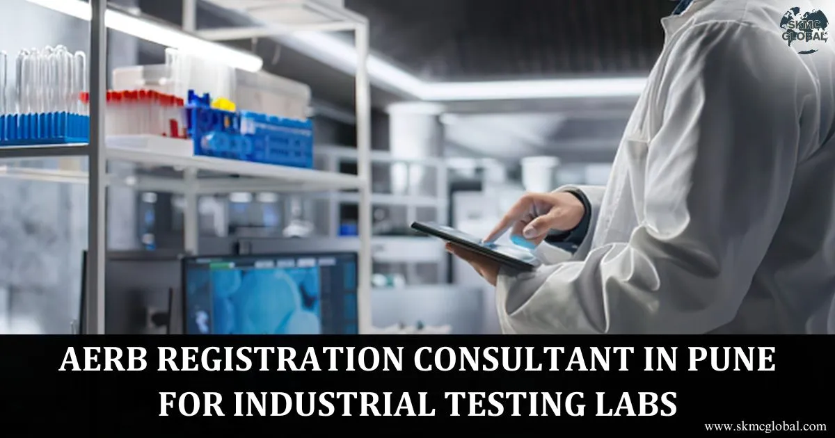 AERB Registration Consultant in Pune for Industrial Testing Labs