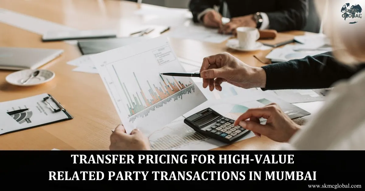 Transfer Pricing for High Value Related Party Deals in Mumbai