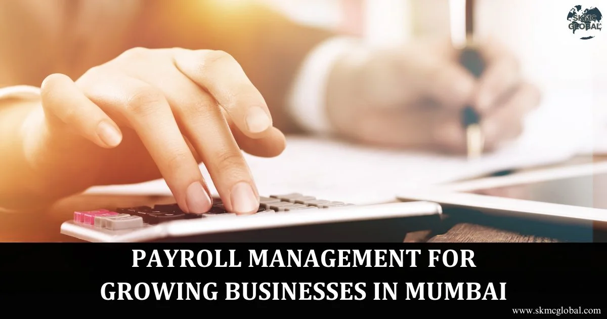 Payroll Management for High Value Workforces in Mumbai