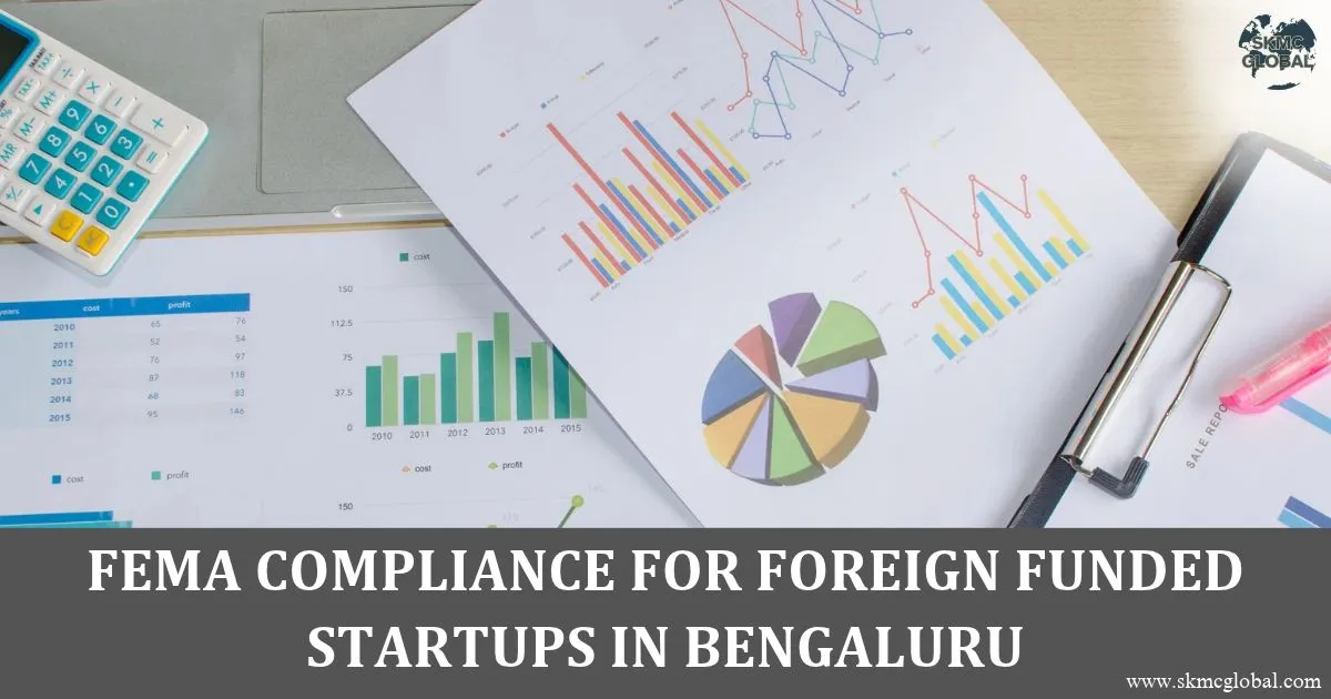 FEMA Compliance for Foreign Funded Startups in Bengaluru