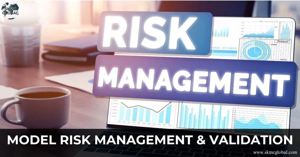 Model Risk Management & Validation